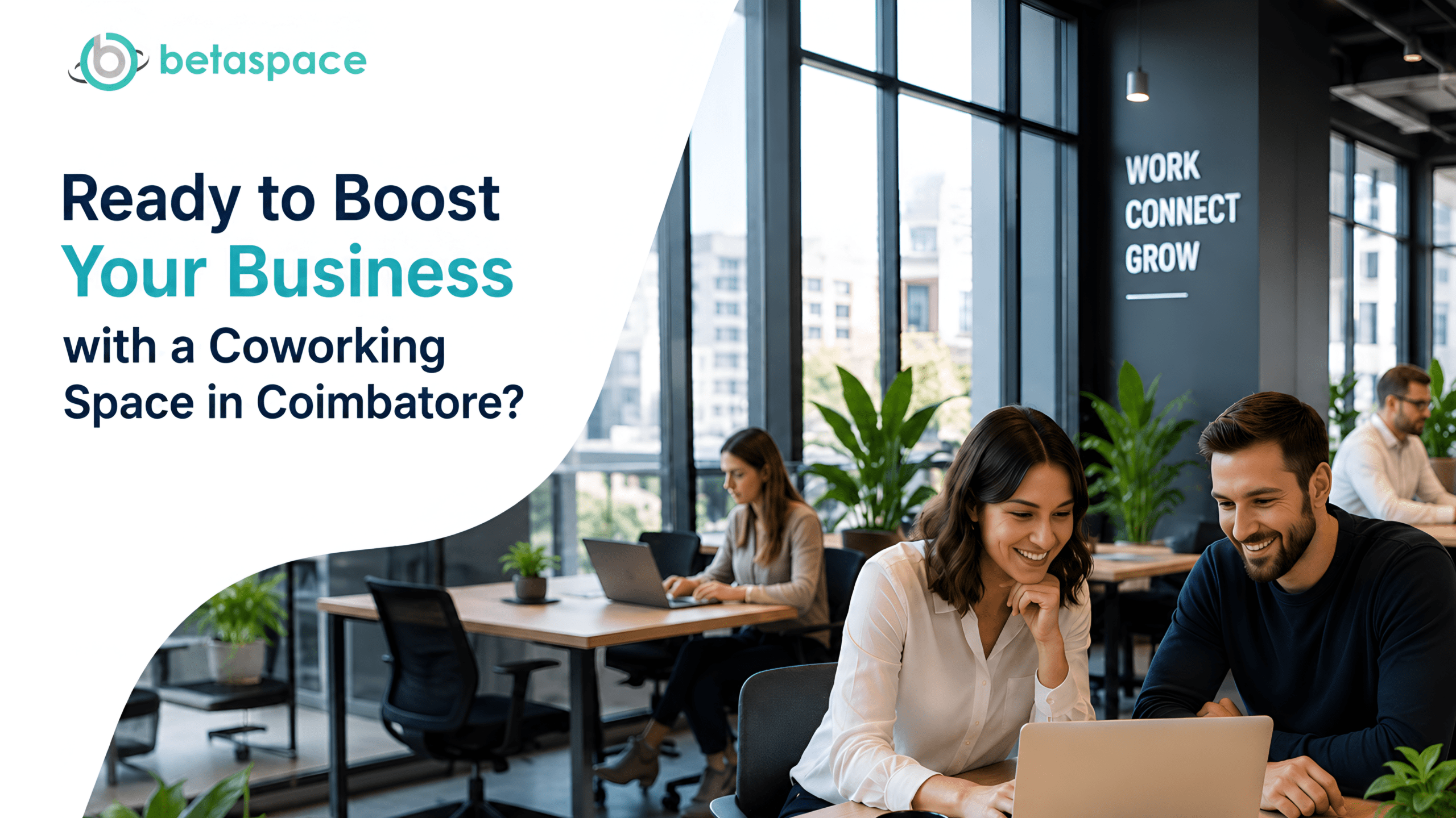 Ready to Boost Your Business with a Coworking Space in Coimbatore