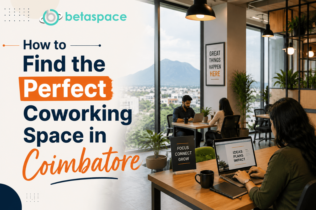 How to Find the Perfect Coworking Space in Coimbatore
