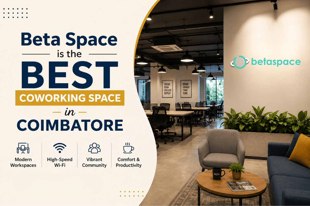Beta Space is the best coworking space in Coimbatore