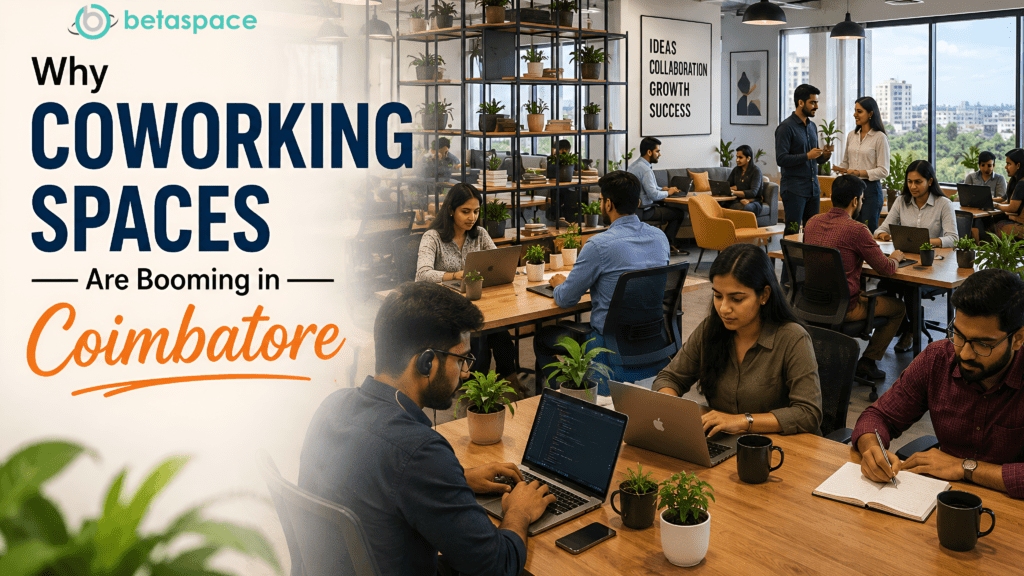 Why Coworking Spaces Are Booming in Coimbatore
