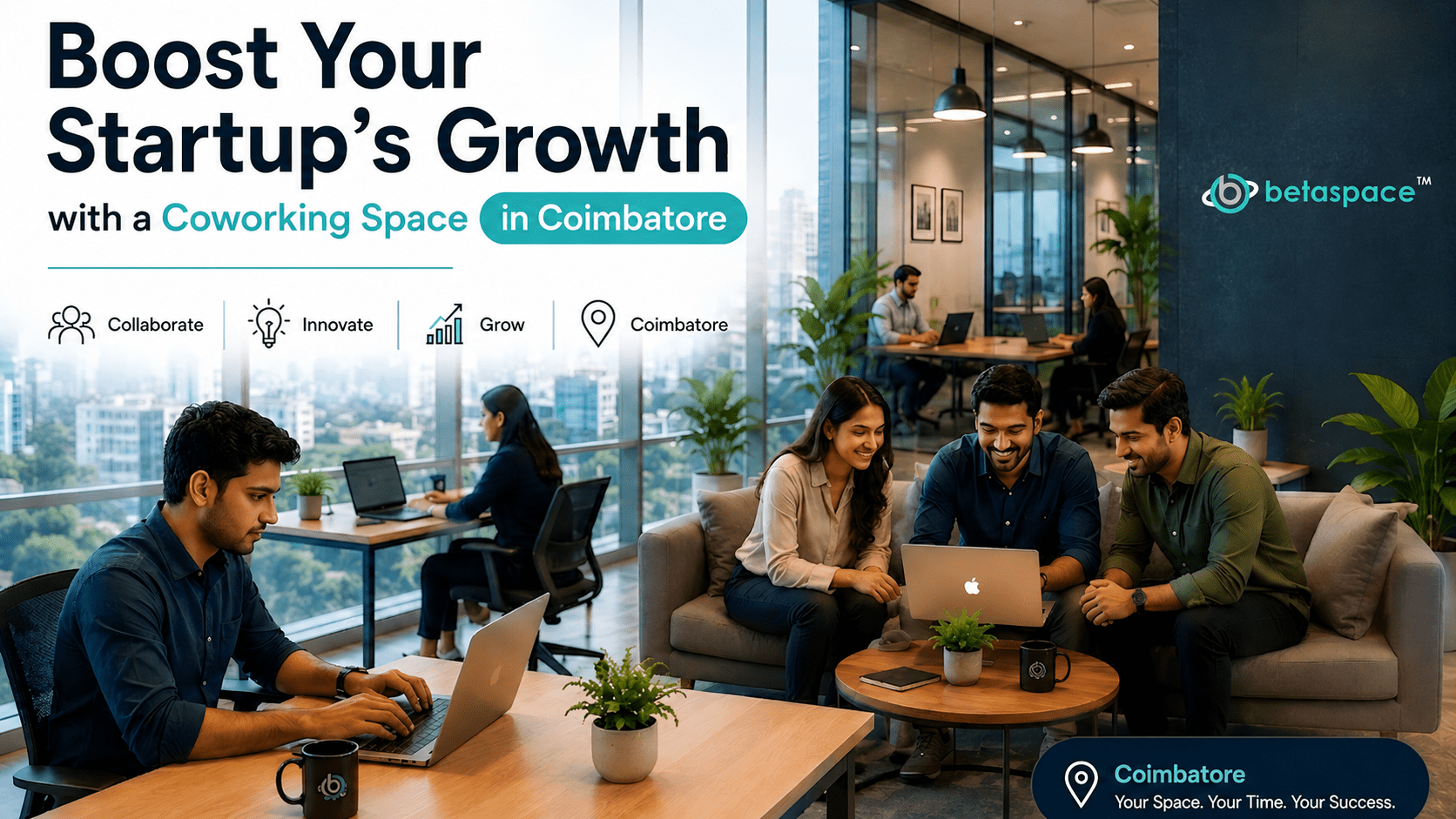 Boost Your Startup’s Growth with a Coworking Space in Coimbatore
