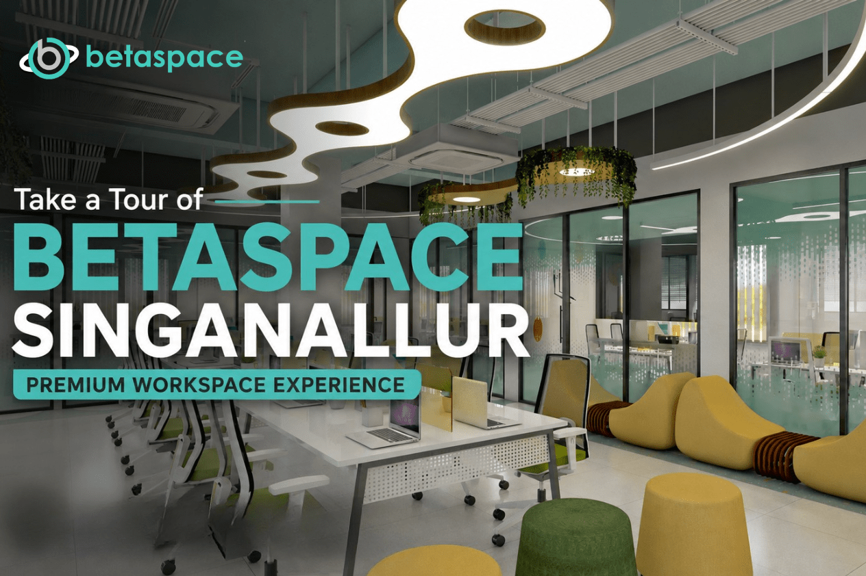 Take a Tour of Betaspace Singanallur – Premium Workspace Experience
