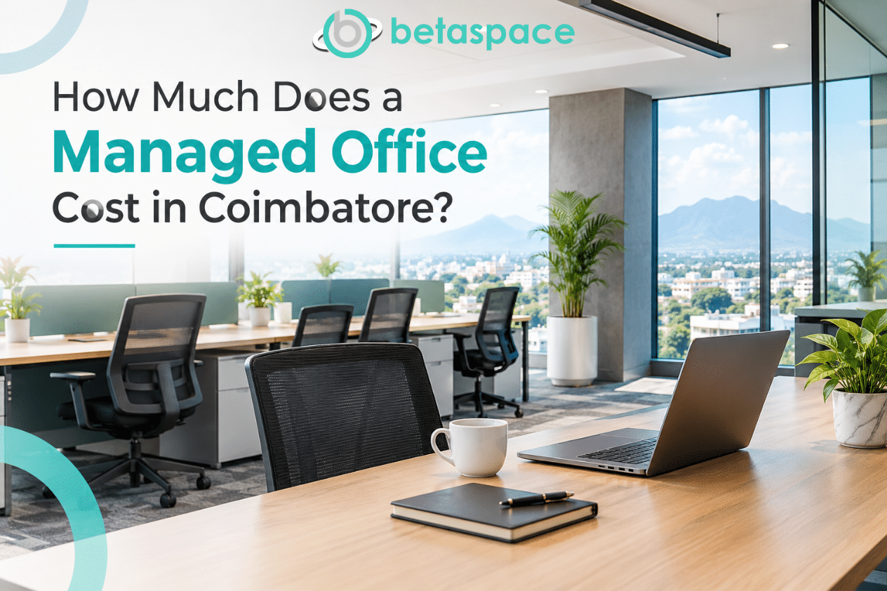 How Much Does a Managed Office Cost in Coimbatore?
